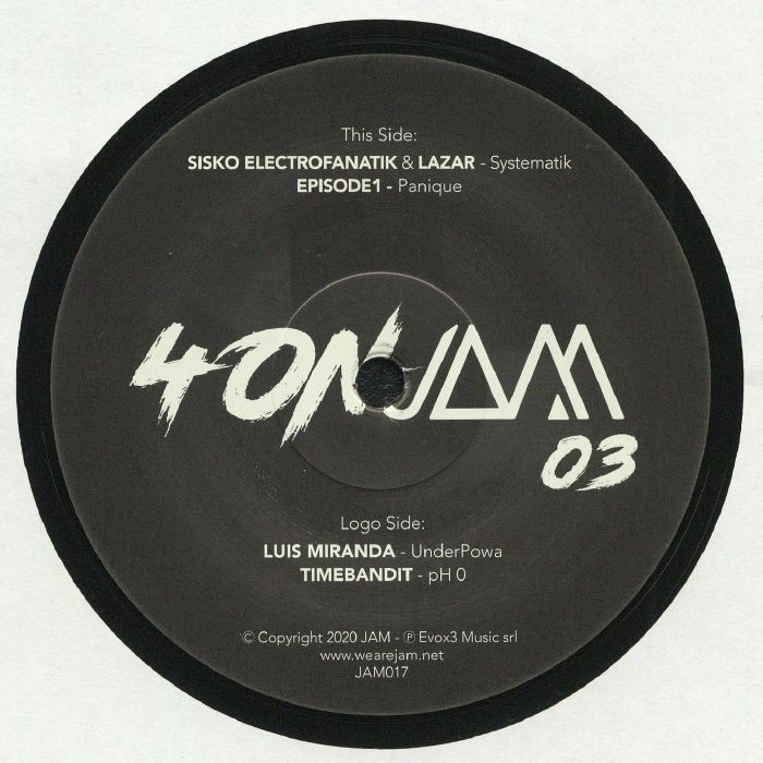 SISKO ELECTROFANATIK/LAZAR/EPISODE1/LUIS MIRANDA/TIMEBANDIT - Four On Jam Vol 3