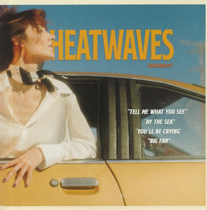 HEATWAVES - Heatwaves 3