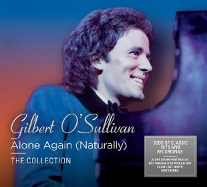 O'SULLIVAN, Gilbert - Alone Again (Naturally)