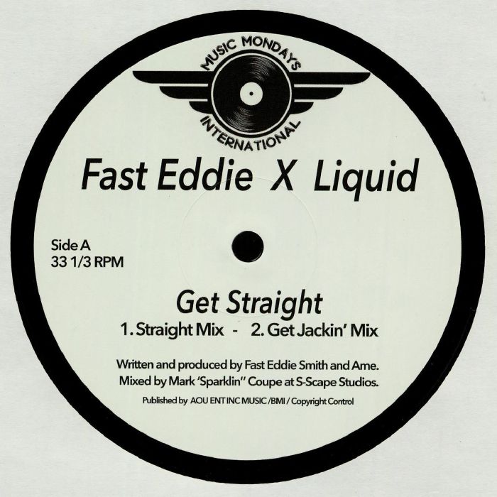 FAST EDDIE/LIQUID - Get Straight