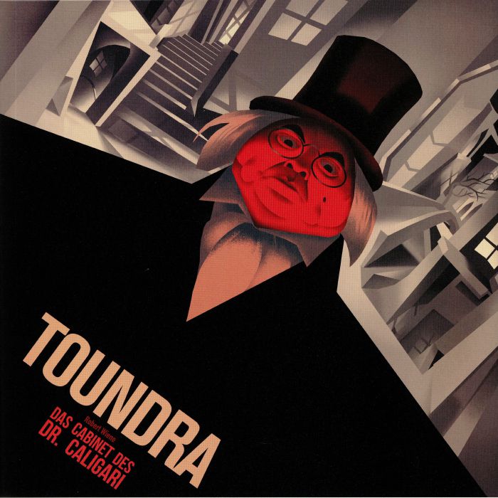 TOUNDRA - Das Cabinet Des Dr Caligari