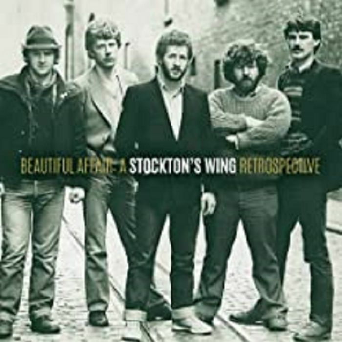 STOCKTON'S WING - Beautiful Affair: A Stockton's Wing Retrospective