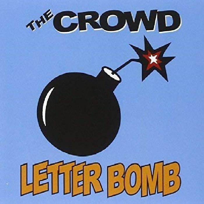 CROWD, The - Letter Bomb