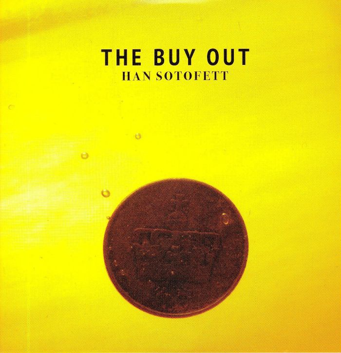 HAN SOTOFETT - The Buy Out