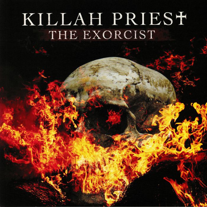 KILLAH PRIEST - The Exorcist