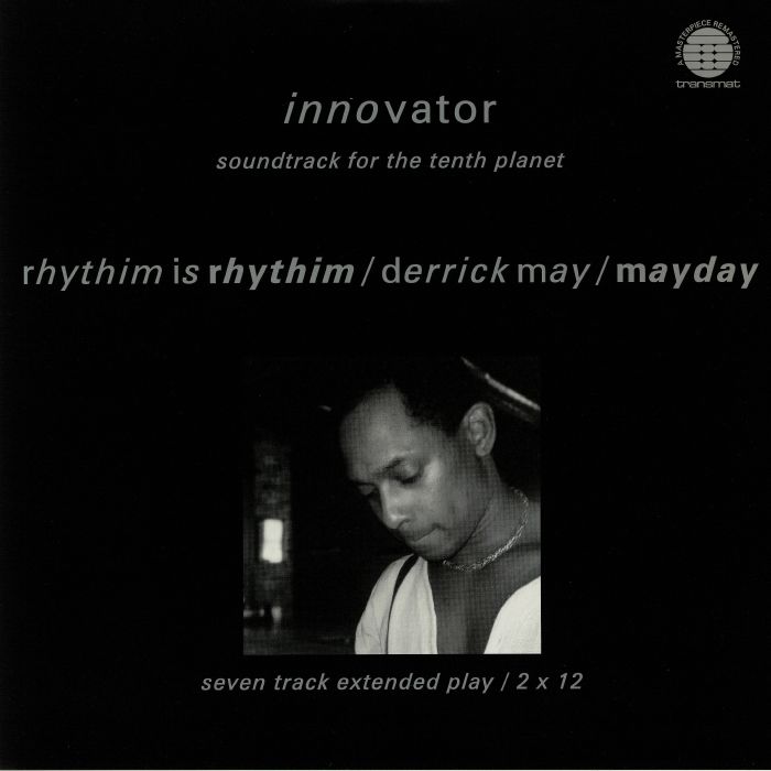 RHYTHIM IS RHYTHIM/DERRICK MAY/MAYDAY - Innovator: Soundtrack For The Tenth Planet