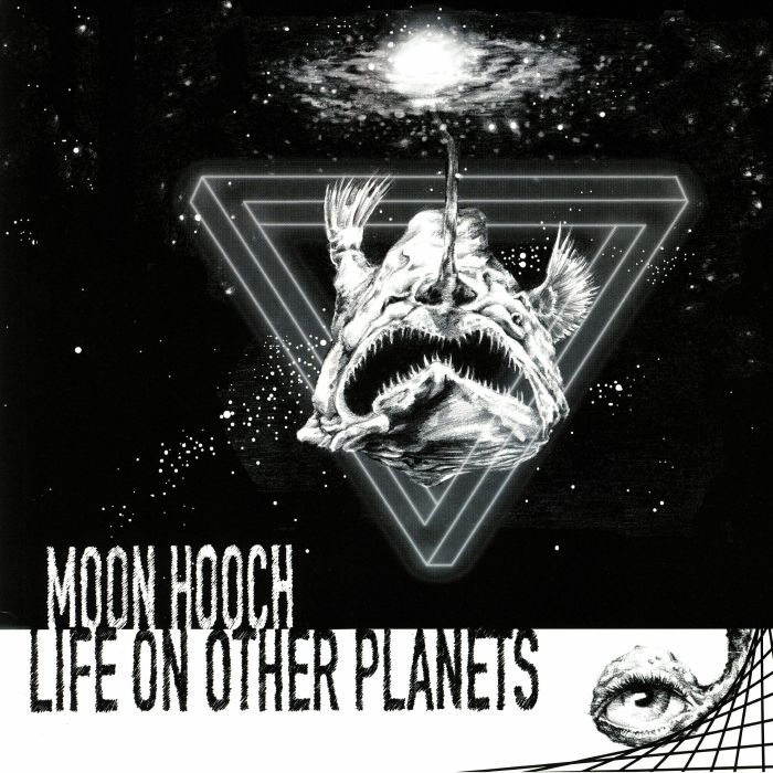 MOON HOOCH - Life On Other Planets