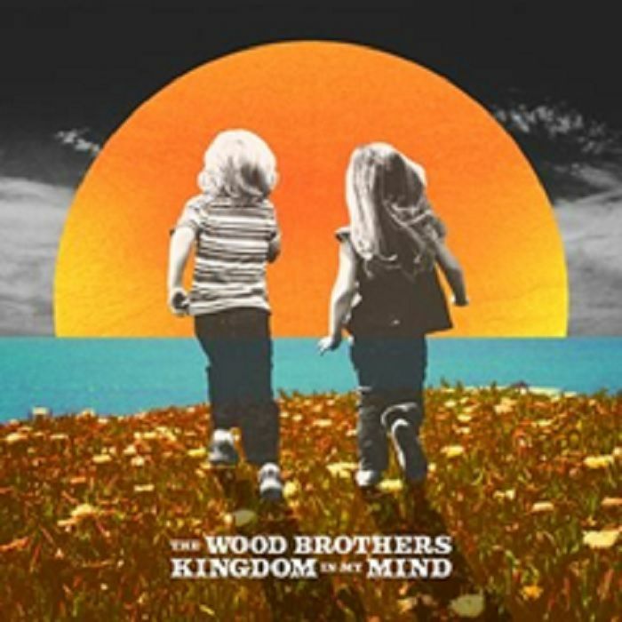 WOOD BROTHERS, The - Kingdom In My Mind