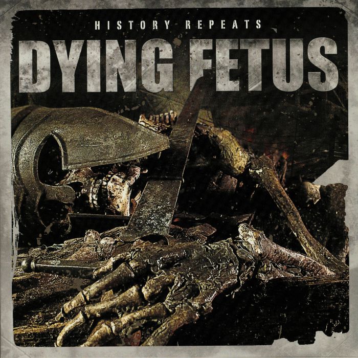 DYING FETUS - History Repeats (reissue)
