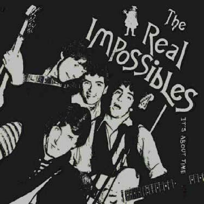 REAL IMPOSSIBLES, The - It's About Time