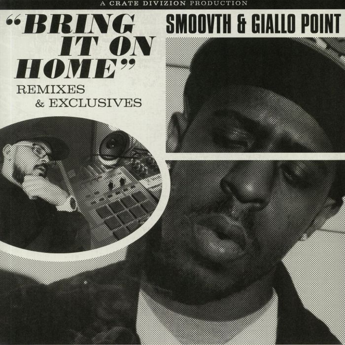 SMOOVTH/GIALLO POINT - Bring It On Home: Remixes & Exclusives