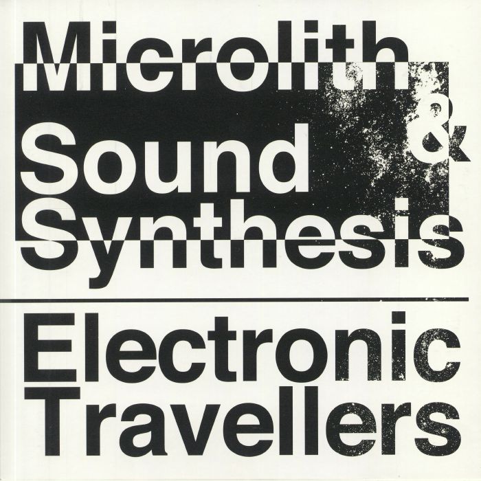MICROLITH/SOUND SYNTHESIS - Electronic Travellers