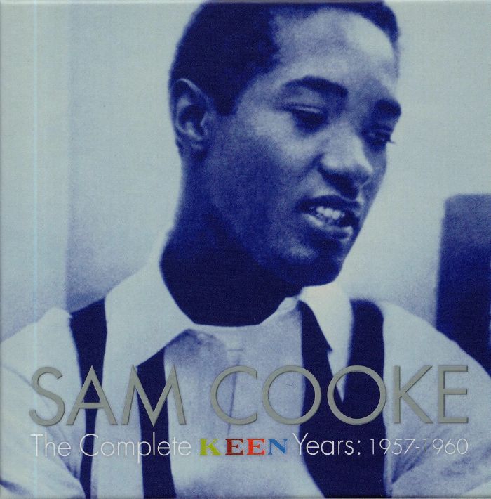 COOKE, Sam - The Complete Keen Years: 1957-1960 (remastered)