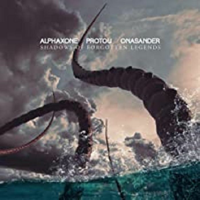 ALPHAXONE/PROTOU/ONASANDER - Shadows Of Forgotten Legends
