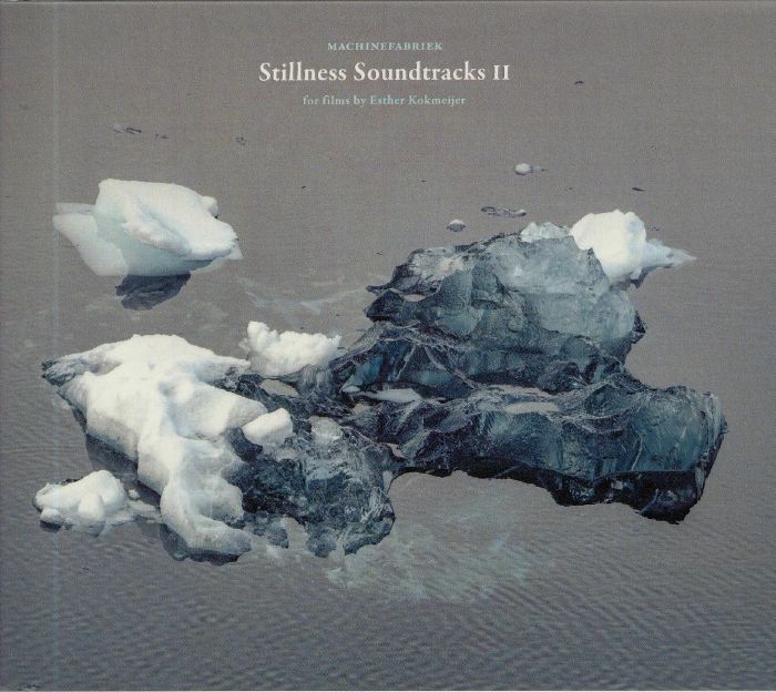 MACHINEFABRIEK - Stillness Soundtracks II