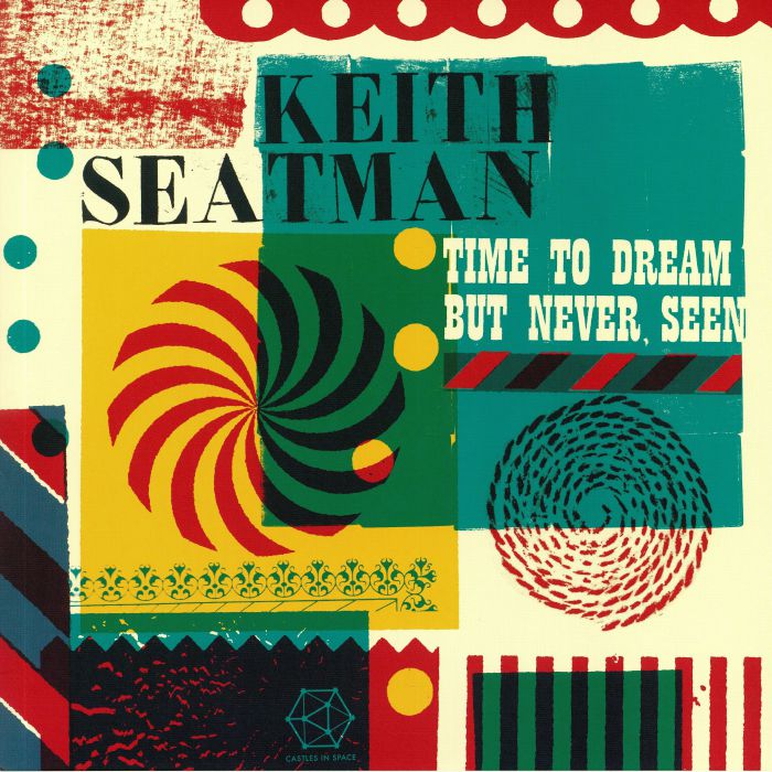 SEATMAN, Keith - Time To Dream But Never Seen