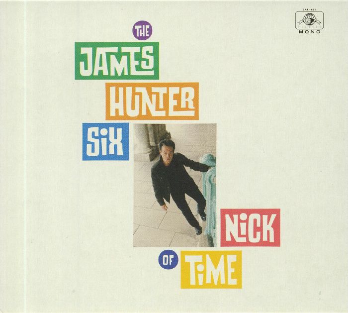 JAMES HUNTER SIX - Nick Of Time