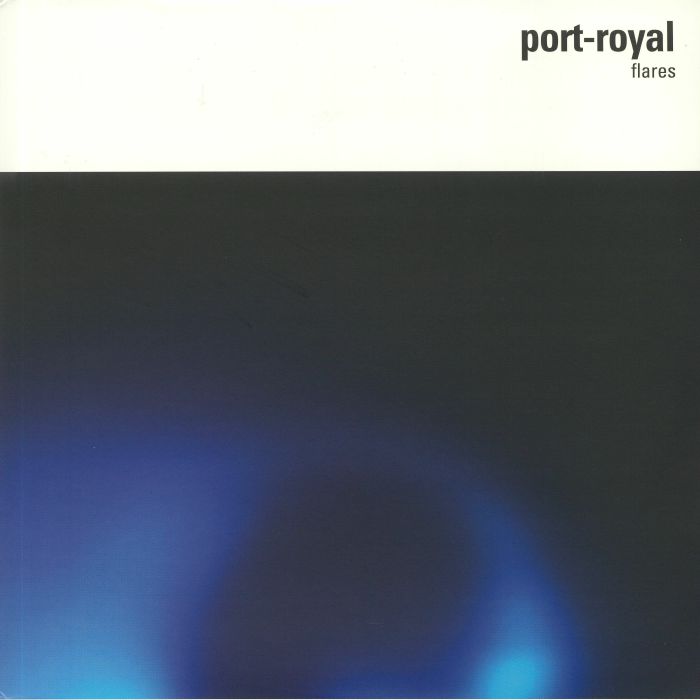 PORT ROYAL - Flares (15th Anniversary Edition) (remastered)
