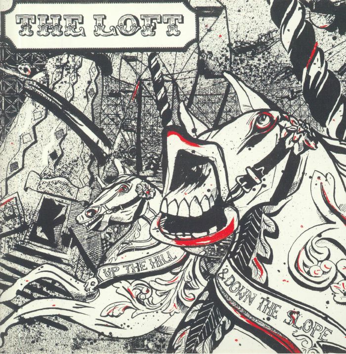 LOFT, The - Up The Hill & Down The Slope