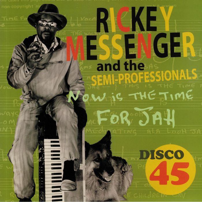 RICKEY MESSENGER & THE SEMI PROFESSIONALS - Now Is The Time For Jah
