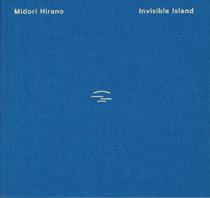 HIRANO, Midori - Invisible Island