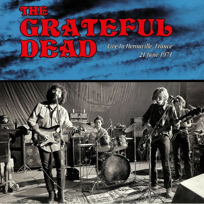 GRATEFUL DEAD, The - Live In France Herouville June 21 1971