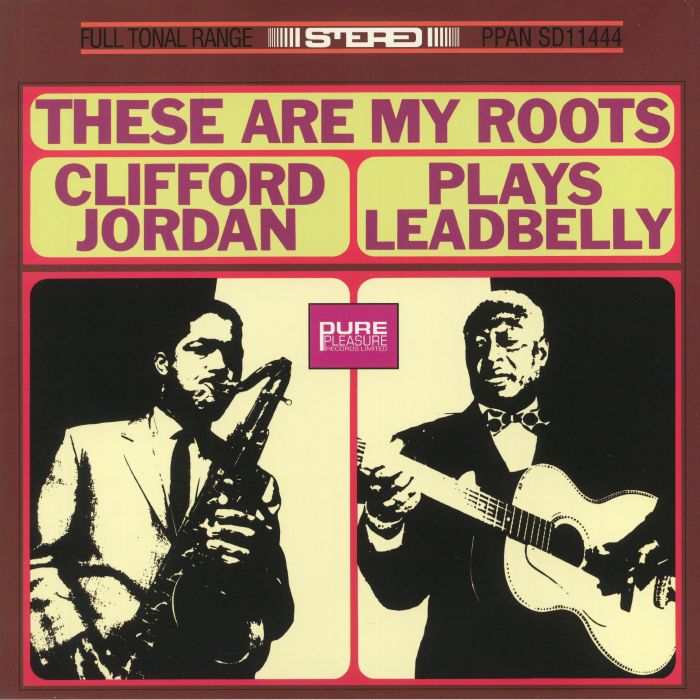 JORDAN, Clifford - These Are My Roots: Clifford Jordan Plays Leadbelly