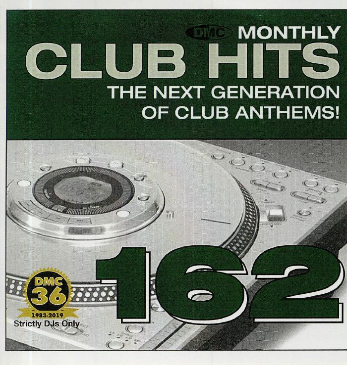 VARIOUS - DMC Monthly Club Hits 162: The Next Generation Of Club Anthems! (Strictly DJ Only