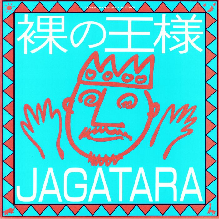 JAGATARA - Hadaka No Ousama (reissue)
