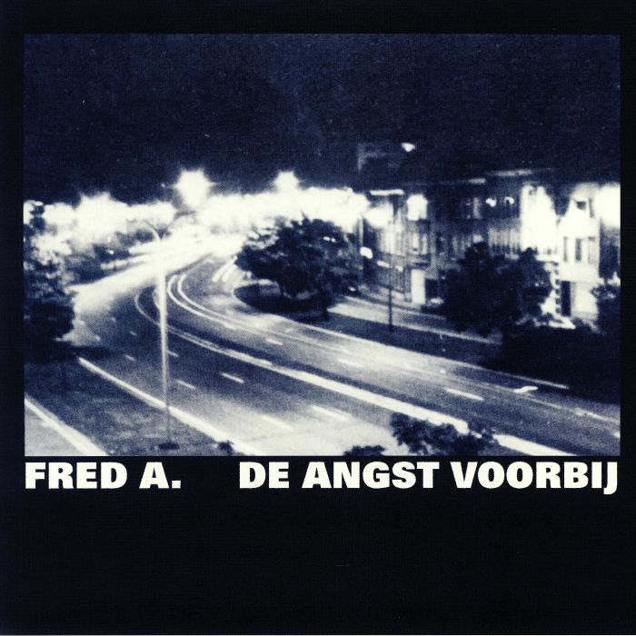 FRED A - De Angst Voorbij