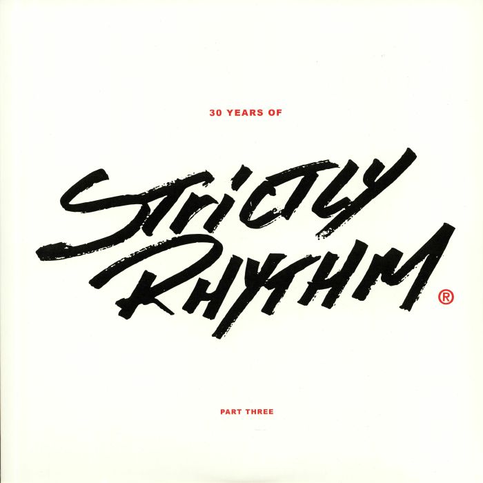 VARIOUS - 30 Years Of Strictly Rhythm Part Three