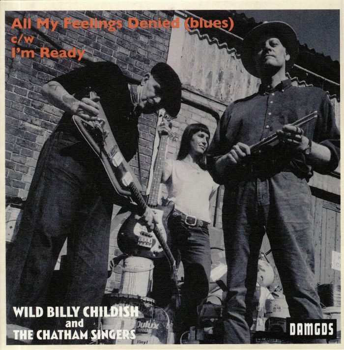 WILD BILLY CHILDISH/THE CHATHAM SINGERS - All My Feelings Denied