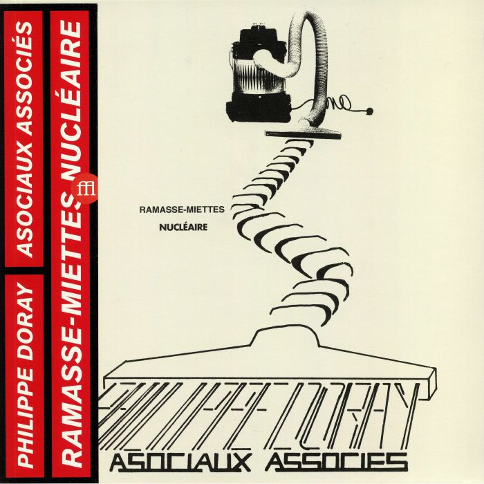 DORAY, Philippe/LES ASOCIAUX ASSOCIES - Ramasse Miettes Nucleaire (remastered) (reissue)