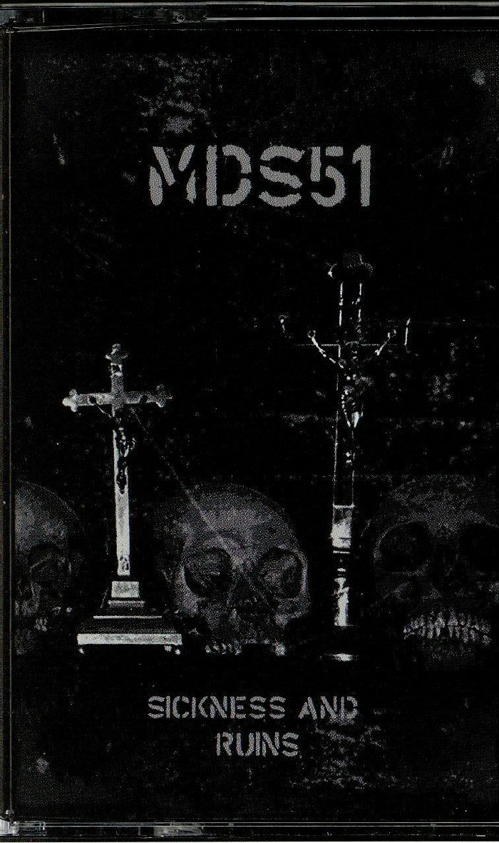 MDS51 - Sickness & Ruins