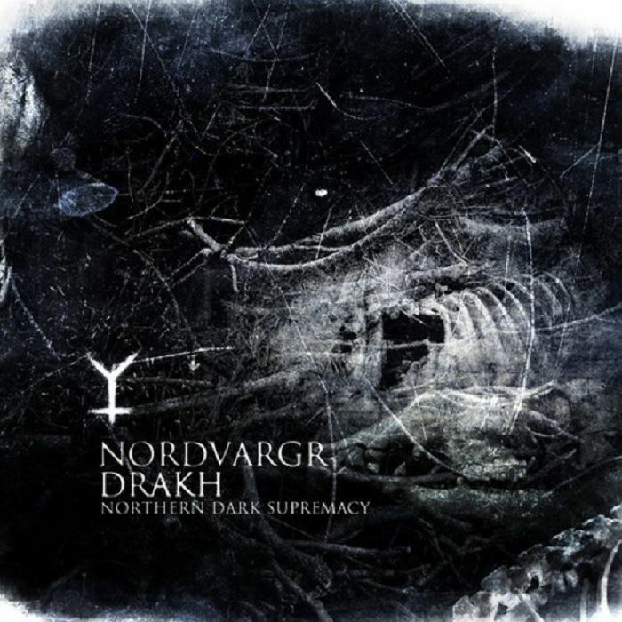 NORDVARGR/DRAKH - Northern Dark Supremacy