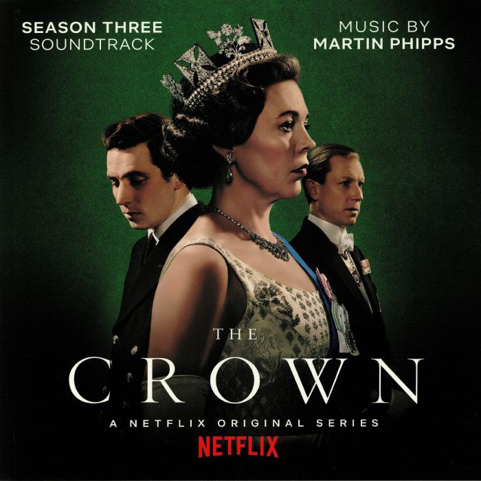 PHIPPS, Martin - The Crown: Season Three (Soundtrack)