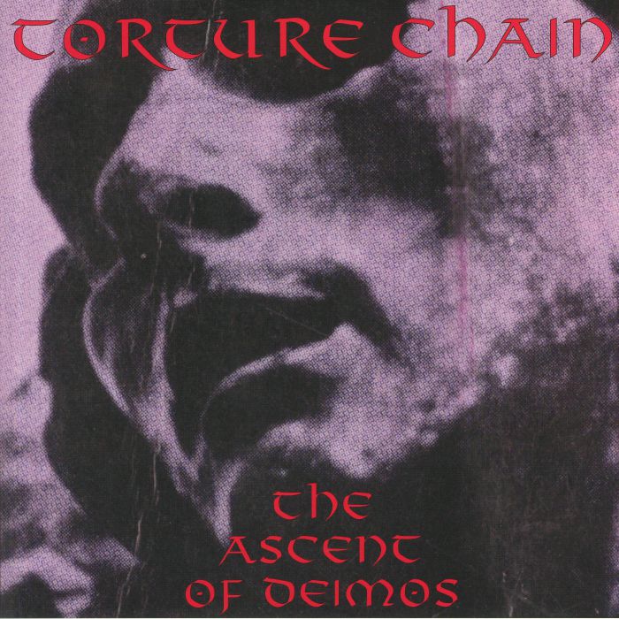 TORTURE CHAIN - The Ascent Of Deimos