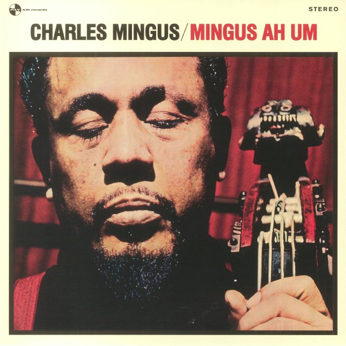 MINGUS, Charles - Mingus Ah Um (remastered)
