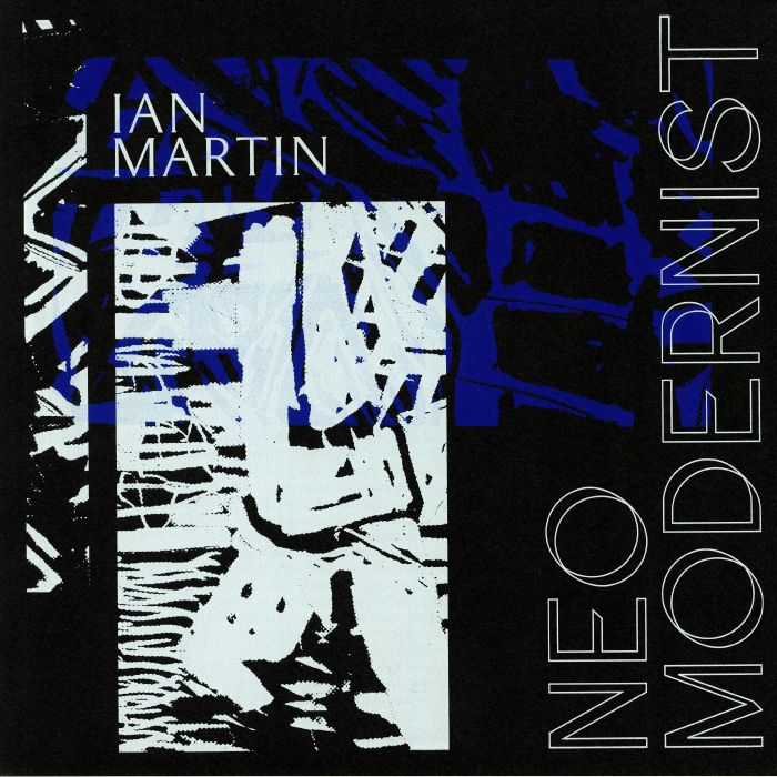 MARTIN, Ian - Neo Modernist