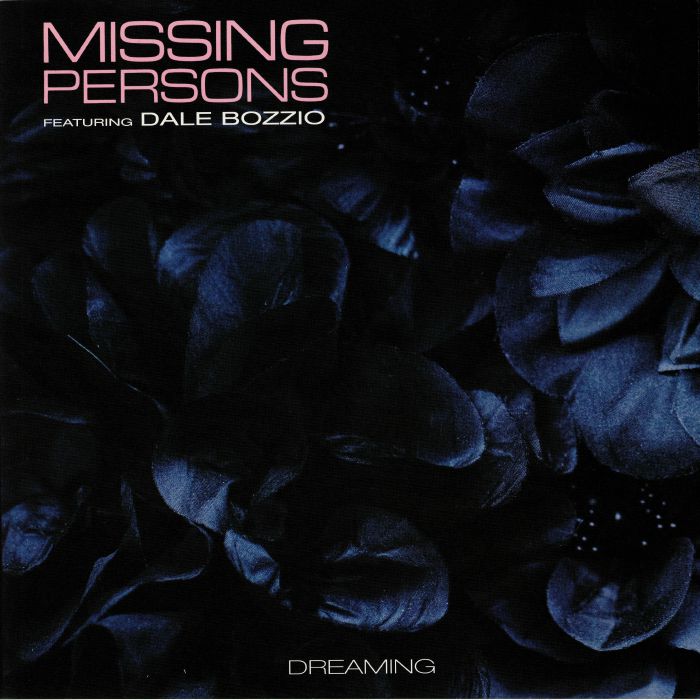 MISSING PERSONS feat DALE BOZZIO - Dreaming