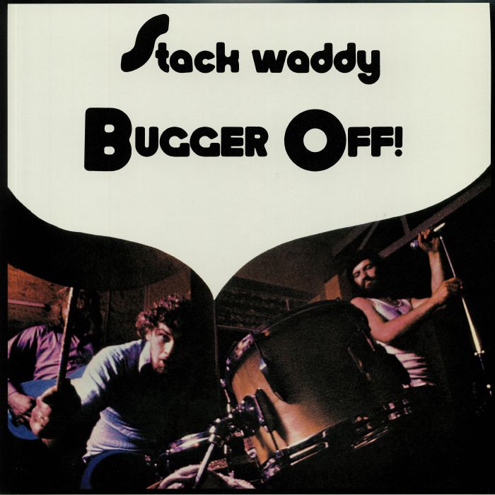 STACK WADDY - Bugger Off!