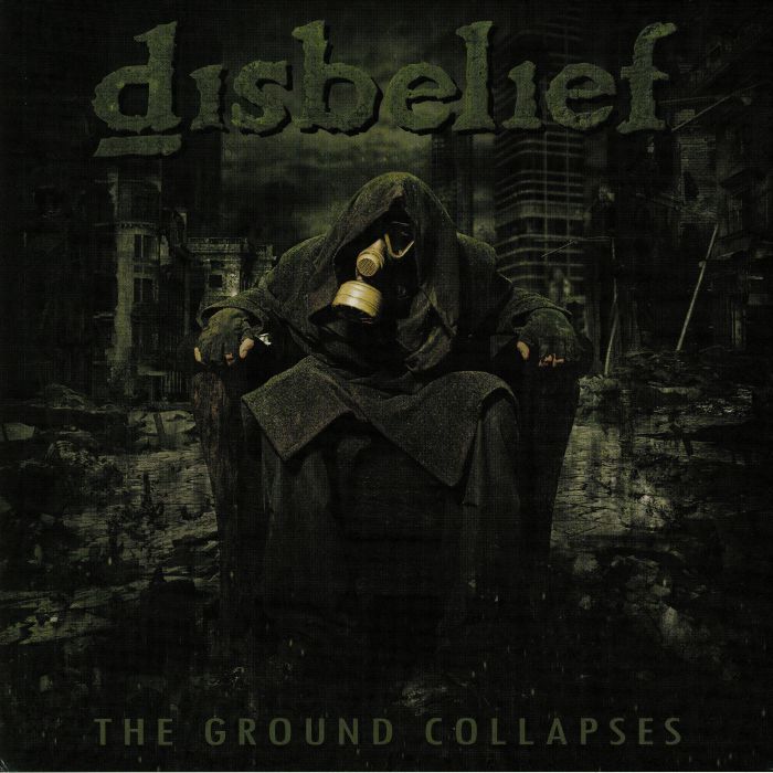 DISBELIEF - The Ground Collapses