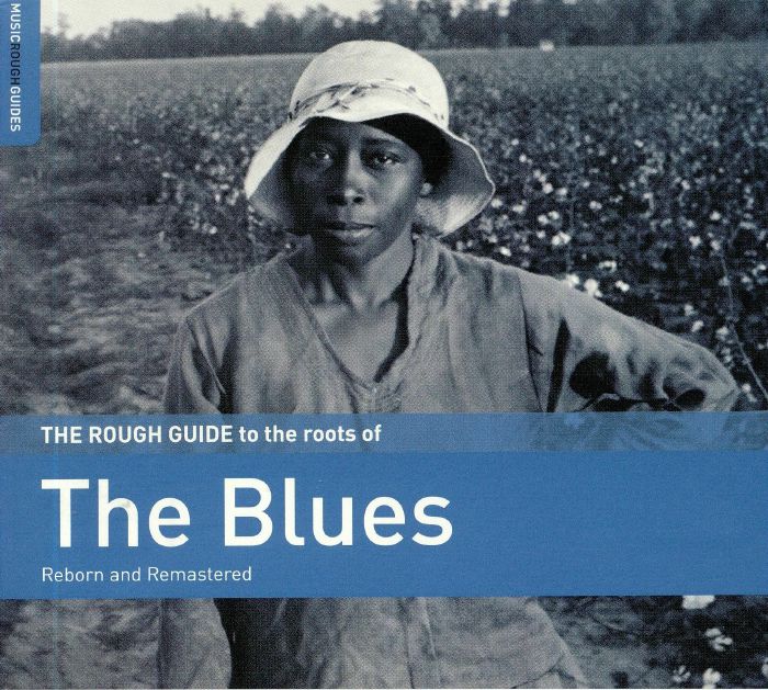 VARIOUS - The Rough Guide To The Roots Of The Blues (remastered)