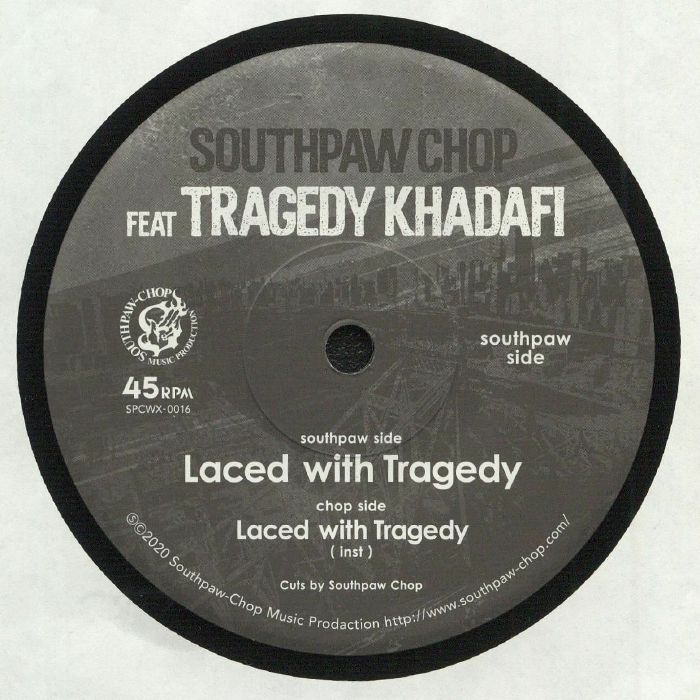 SOUTHPAW CHOP feat TRAGEDY KHADAFI - Laced With Tragedy