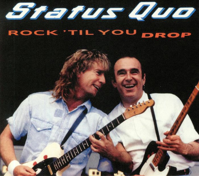 STATUS QUO - Rock 'Till You Drop (reissue)
