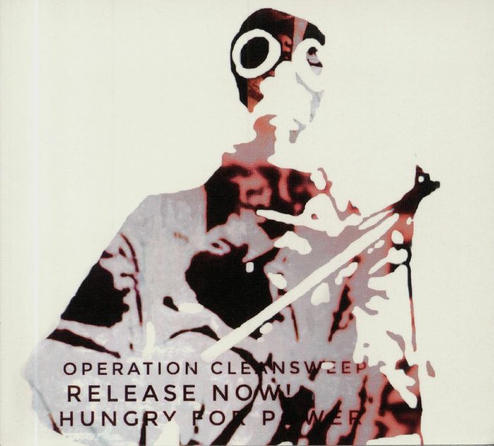 OPERATION CLEANSWEEP - Release Now! Hungry For Power