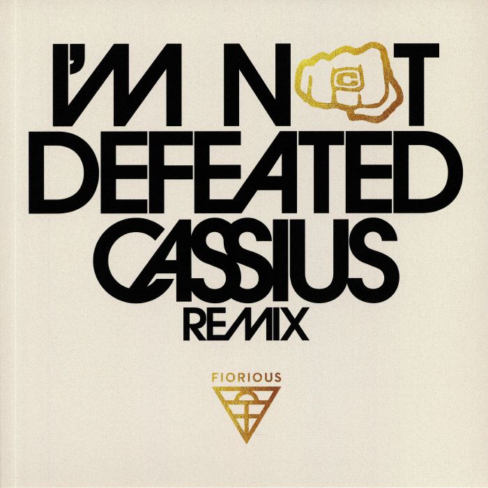 FIORIOUS - I'm Not Defeated (Cassius Remix)