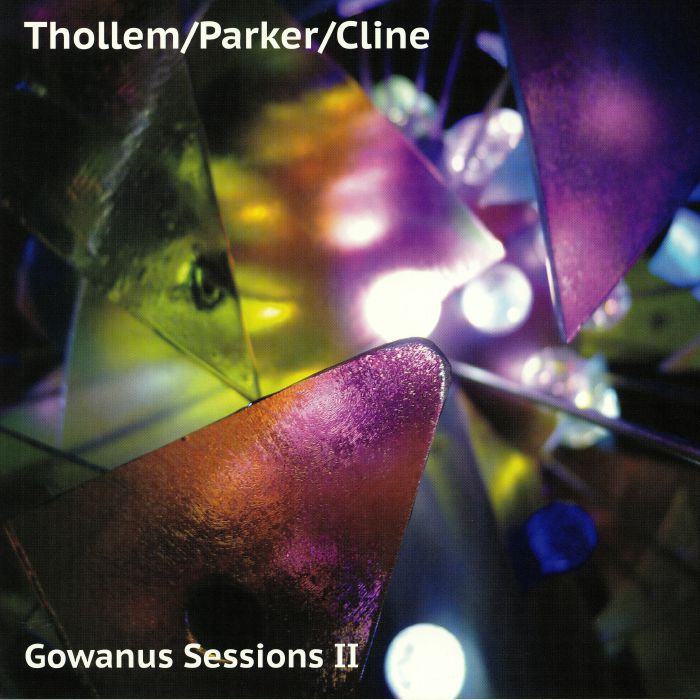 THOLLEM/PARKER/CLINE - Gowanus Sessions II