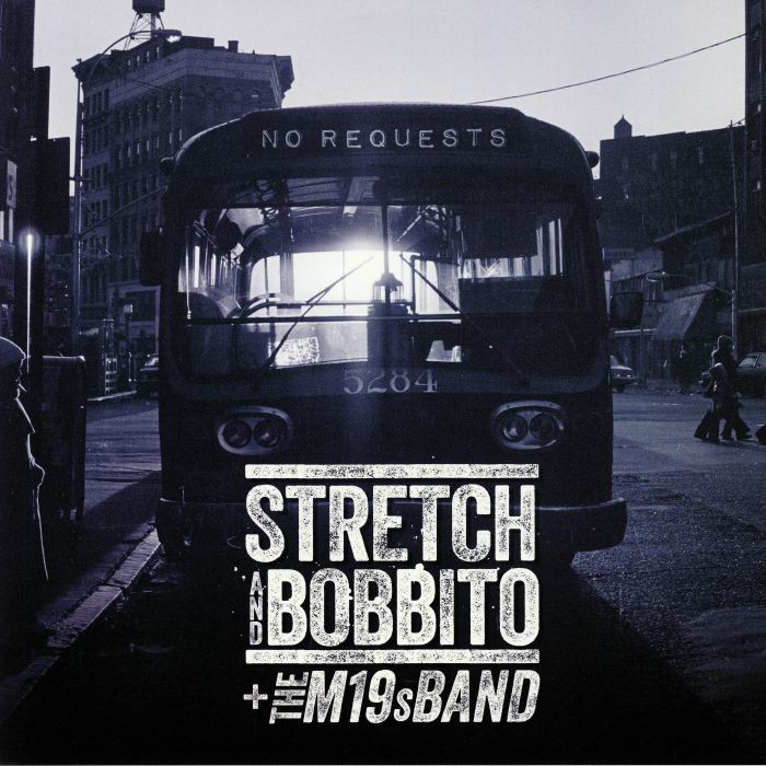 STRETCH/BOBBITO/THE M19S BAND - No Requests