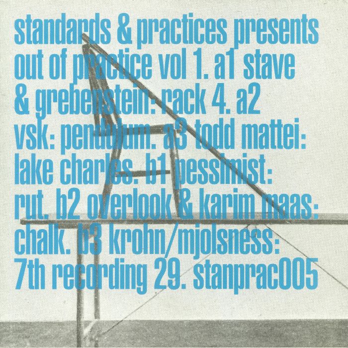 STAVE/GREBENSTEIN/VSK/TODD MATTEI/PESSIMIST/OVERLOOK/KARIM MAAS/KROHN/MJOLSNESS - Out Of Practice Vol 1